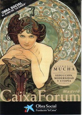 Poster for Mucha exhibition at the Caixa Forum in Madrid Poster using Mucha's Precious Stones - Emerald decorative panel with exhibition details and the La Caixa logo at the bottom