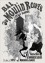 Bal du Moulin Rouge A poster depicting a scantily dressed woman on a horse, with text 'Bal du Moulin Rouge, Place Blanche, tous les soirs & dimanche jour, grande fête les mercredis & samedis'